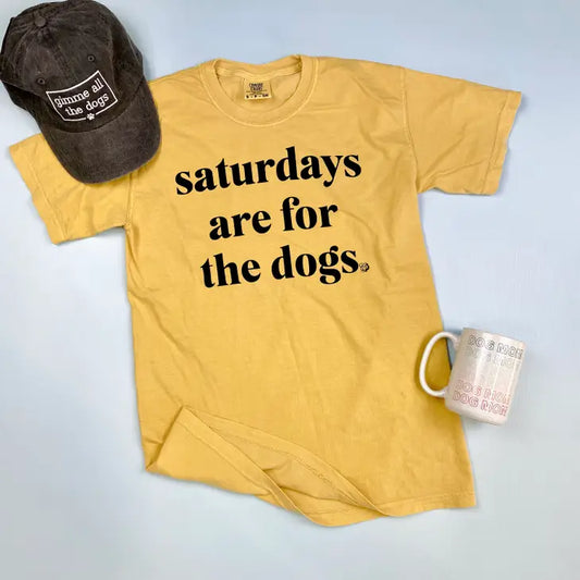 Saturday's are for the Dogs T-Shirt (Mustard)